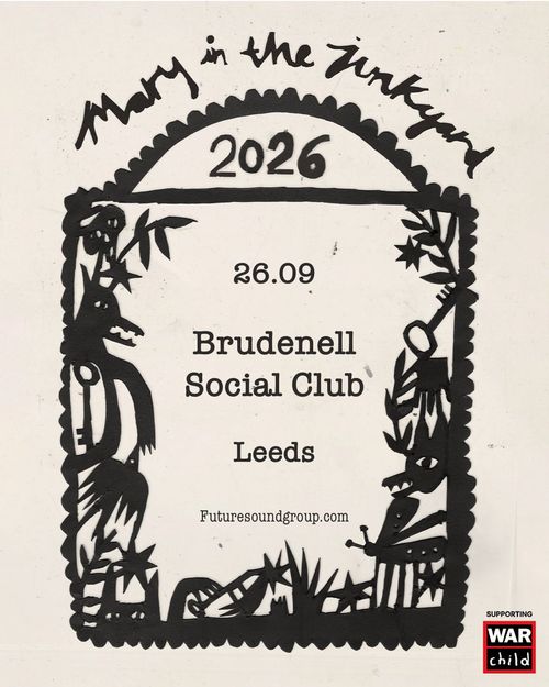 Mary in the Junkyard at Brudenell Social Club on 26 September 2026 gig poster