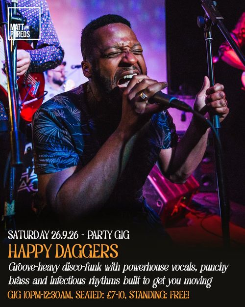 HAPPY DAGGERS at Matt and Pireds on 26 September 2026 gig poster