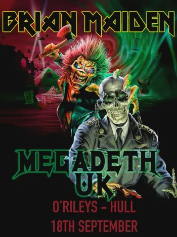 BRIAN MAIDEN - MEGADETH UK Megadeth UK, BRIAN MAIDEN at O'Rileys on 18 September 2026 gig poster