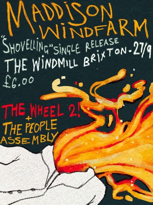 MADDISON WINDFARM "Shovelling" Single Release THE WHEEL 2!, Maddison Windfarm, The People Assembly at THE WINDMILL on 27 September 2026 gig poster