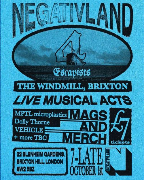 NEGATIVLAND 4 Escapists MPTL Microplastics, Dolly Thorne, Vehicle at The Windmill on 1 October 2026 gig poster
