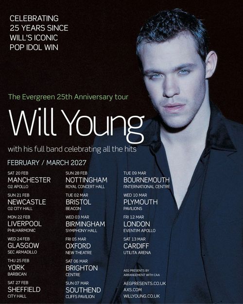 Will Young - The Evergreen 25th Anniversary tour Will Young february 2027 to march 2027 tour poster