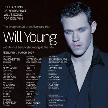 Will Young - The Evergreen 25th Anniversary tour Will Young at Pavilion Centre on 9 March 2027 gig poster