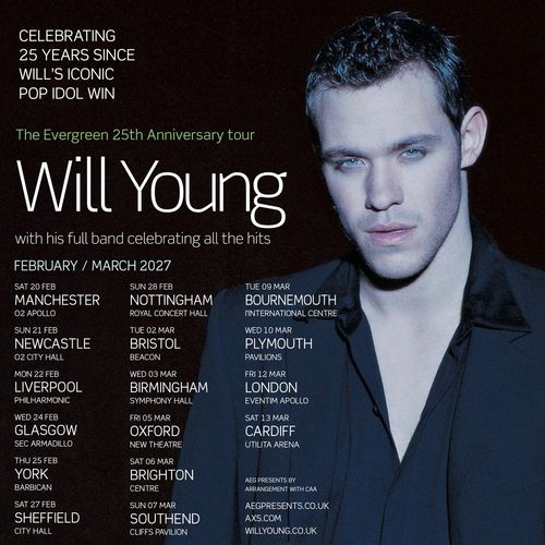 Will Young - The Evergreen 25th Anniversary tour Will Young february 2027 to march 2027 tour poster
