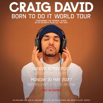 CRAIG DAVID BORN TO DO IT WORLD TOUR Craig David may 2027 tour poster