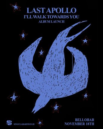 LAST APOLLO I'LL WALK TOWARDS YOU ALBUM LAUNCH Last Apollo at Bello Bar on 18 November 2026 gig poster