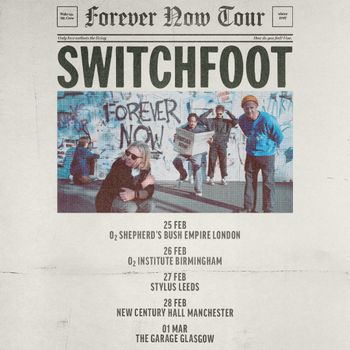 Forever Now Tour - SWITCHFOOT Switchfoot february 2027 to march 2027 tour poster