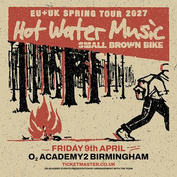 Hot Water Music Small Brown Bike at O2 ACADEMY2 BIRMINGHAM on 9 April 2027 gig poster