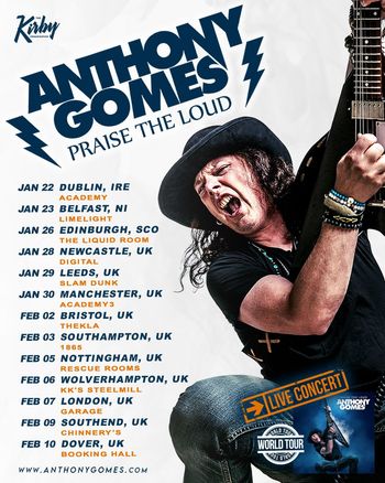 Anthony Gomes - Praise The Loud Anthony Gomes at KK's Steelmill on 6 February 2027 gig poster