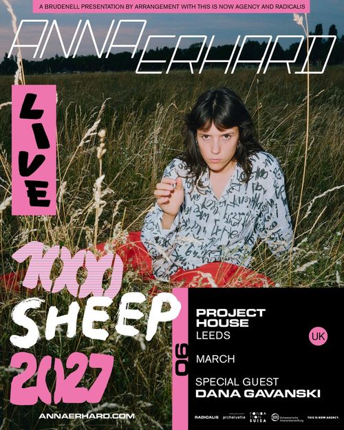 ANNA ERHARD - 1000 SHEEP Dana Gavanski, Anna Erhard at PROJECT HOUSE on 6 March 2027 gig poster