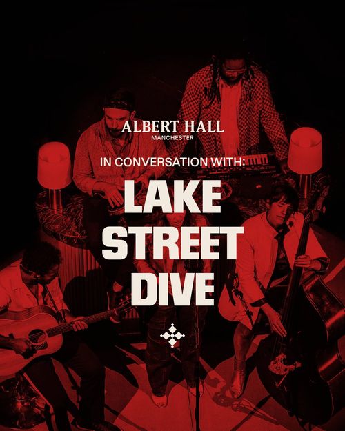 IN CONVERSATION WITH: LAKE STREET DIVE Lake Street Dive at ALBERT HALL on 28 October 2026 gig poster