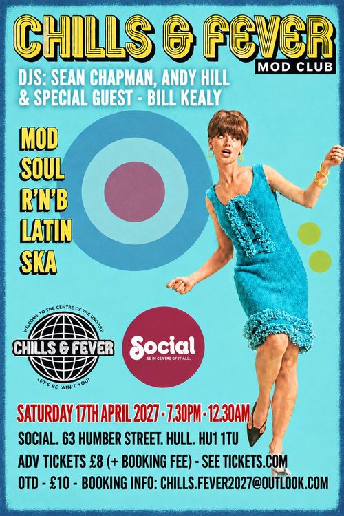 CHILLS & FEVER MOD CLUB Sean Chapman, Andy Hill, Bill Kealy at Social on 17 April 2027 gig poster