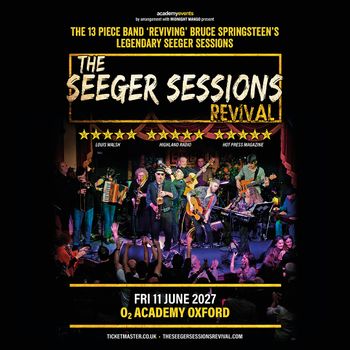 THE SEGER SESSIONS REVIVAL The Seeger Sessions Revival at O2 Academy Oxford on 11 June 2027 gig poster