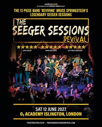 THE SEGER SESSIONS REVIVAL The Seeger Sessions Revival at O2 Academy Islington on 12 June 2027 gig poster