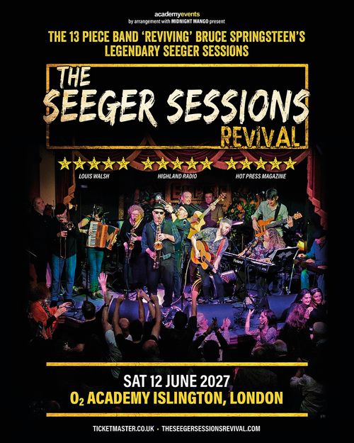 THE SEGER SESSIONS REVIVAL The Seeger Sessions Revival at O2 Academy Islington on 12 June 2027 gig poster