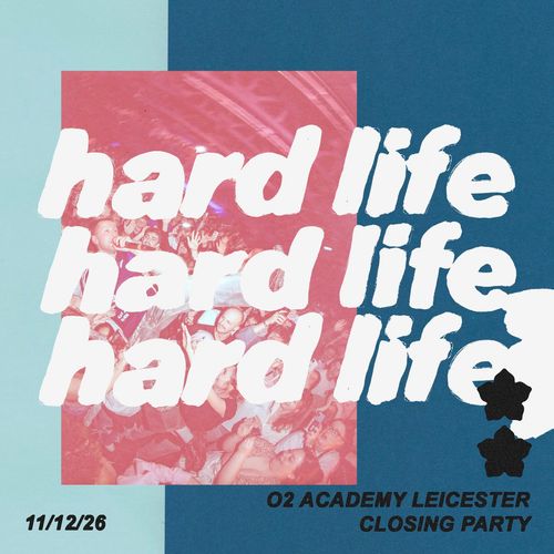 hard life at O2 Academy Leicester on 11 December 2026 gig poster