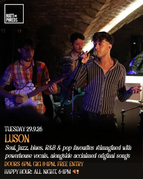 LUSON at Matt and Phreds on 29 September 2026 gig poster