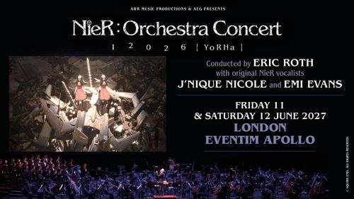 NieR: Orchestra Concert 12026 [YoRHa] NieR Orchestra Concert, Emi Evans, J’Nique Nicole, Eric Roth june 2027 tour poster