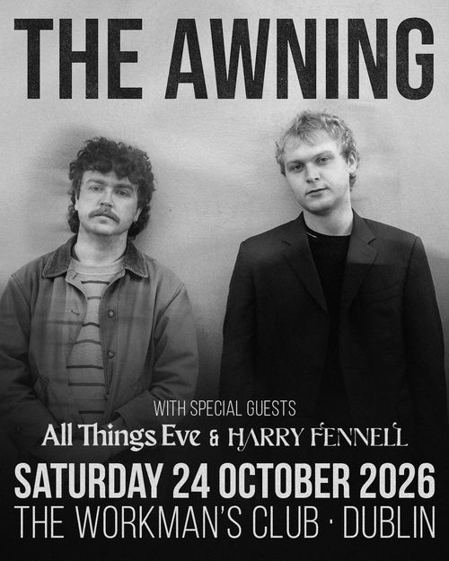 THE AWNING Awning, ALL THINGS EVE, HARRY FENNELL at The Workman's Club on 24 October 2026 gig poster