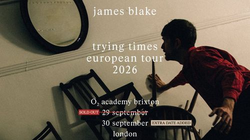 james blake trying times european tour 2026 James Blake september 2026 tour poster