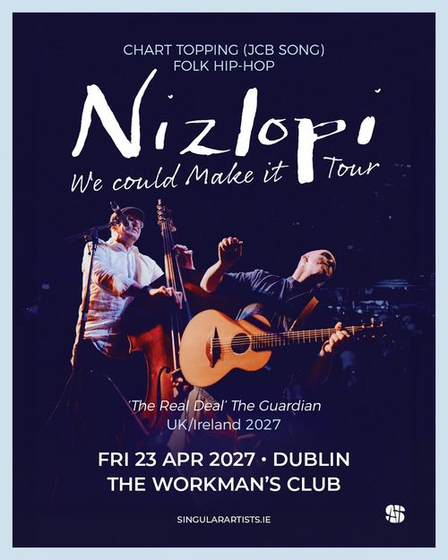 Nizlopi - We could Make it Tour Nizlopi at The Workman's Club on 23 April 2027 gig poster