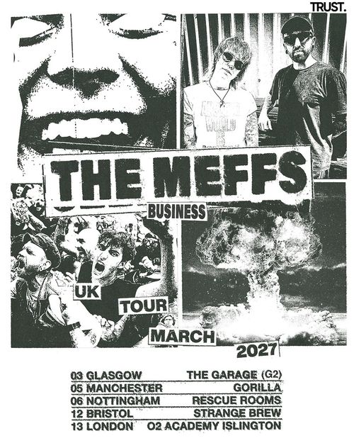 THE MEFFS BUSINESS UK TOUR MARCH 2027 The Meffs march 2027 tour poster