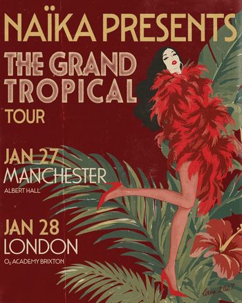 NAÏKA PRESENTS THE GRAND TROPICAL TOUR Naïka at O2 Academy Brixton on 28 January 2027 gig poster