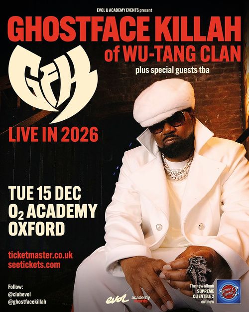 GHOSTFACE KILLAH of WU-TANG CLAN Ghostface Killah at O2 ACADEMY on 15 December 2026 gig poster