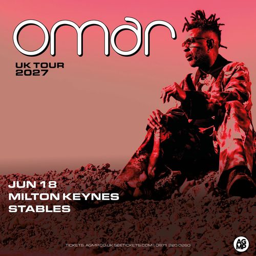 Omar UK Tour 2027 Omar at Stables on 18 June 2027 gig poster
