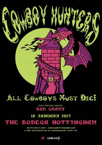 COWBOY HUNTERS - ALL COWBOYS MUST DIE! Cowboy Hunters, Bad Gravy at THE BODEGA on 18 January 2027 gig poster