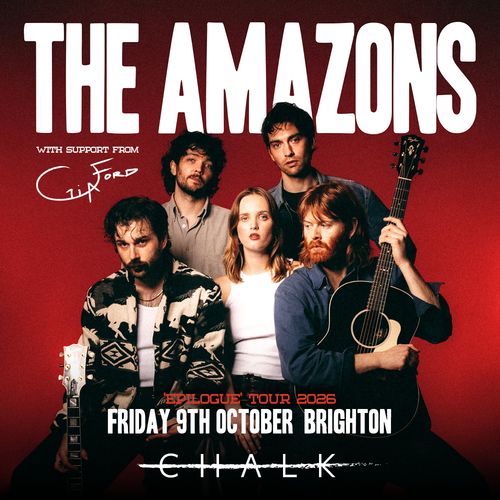 THE AMAZONS - 'Epilogue' Tour, 2026 The Amazons, Gia Ford at Chalk on 9 October 2026 gig poster