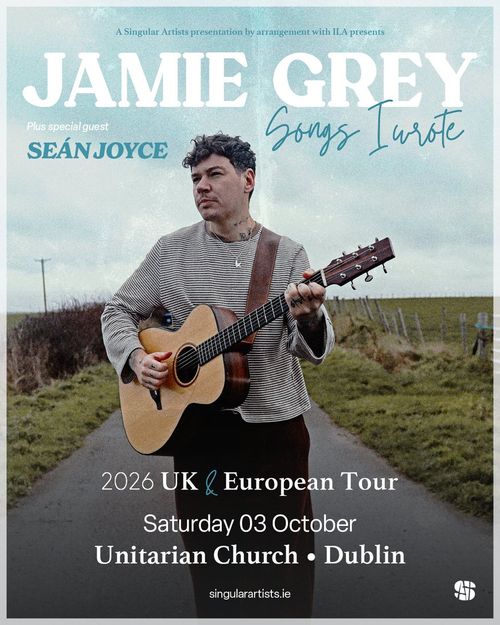 JAMIE GREY Songs I Wrote Jamie Grey, Seán Joyce at Unitarian Church on 3 October 2026 gig poster