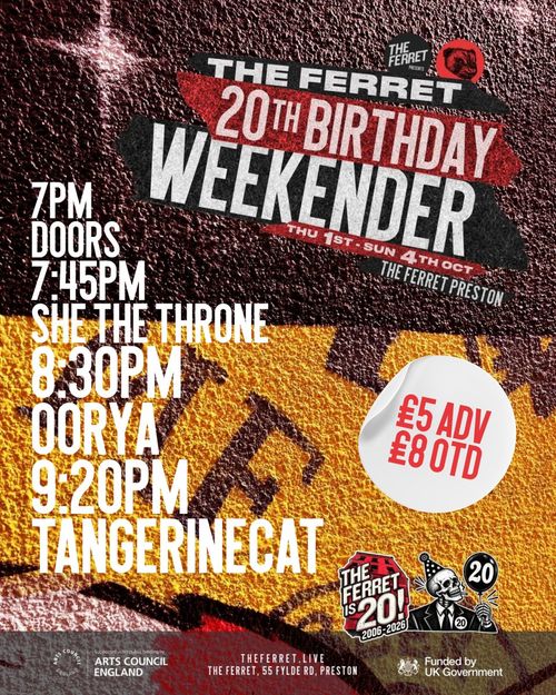 THE FERRET 20TH BIRTHDAY WEEKENDER OORYA, She the Throne, TÄNGERINECAT at The Ferret on 1 October 2026 gig poster