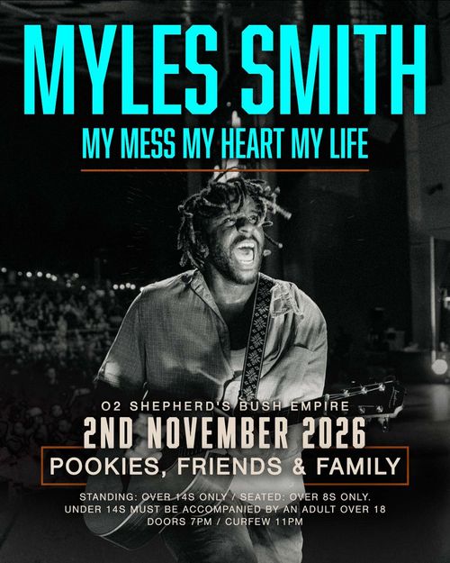 MYLES SMITH MY MESS MY HEART MY LIFE Myles Smith at O2 SHEPHERD'S BUSH EMPIRE on 2 November 2026 gig poster