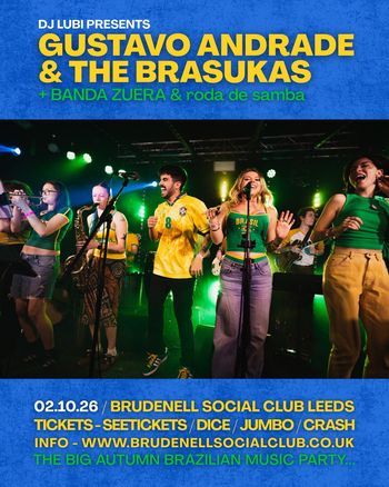 GUSTAVO ANDRADE & THE BRASUKAS BANDA ZUERA at Brudenell Social Club on 2 October 2026 gig poster
