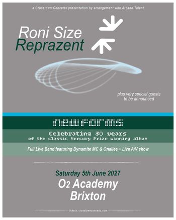 Roni Size Reprazent Dynamite MC, Onallee, Roni Size / Reprazent at O2 Academy Brixton on 5 June 2027 gig poster