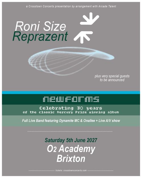 Roni Size Reprazent Dynamite MC, Onallee, Roni Size / Reprazent at O2 Academy Brixton on 5 June 2027 gig poster