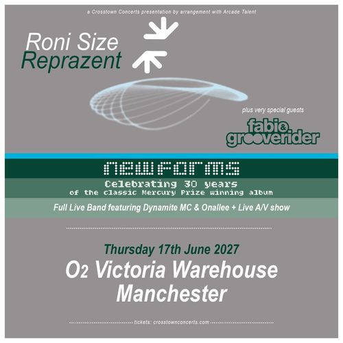 Roni Size Reprazent Grooverider, Roni Size / Reprazent, Fabio at O2 Victoria Warehouse on 17 June 2027 gig poster
