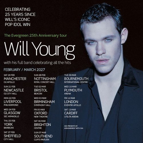 Will Young - The Evergreen 25th Anniversary tour Will Young february 2027 to march 2027 tour poster