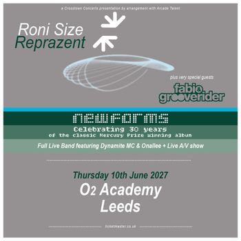Roni Size Reprazent FABIO & GROOVERIDER, Roni Size / Reprazent at O2 Academy on 10 June 2027 gig poster