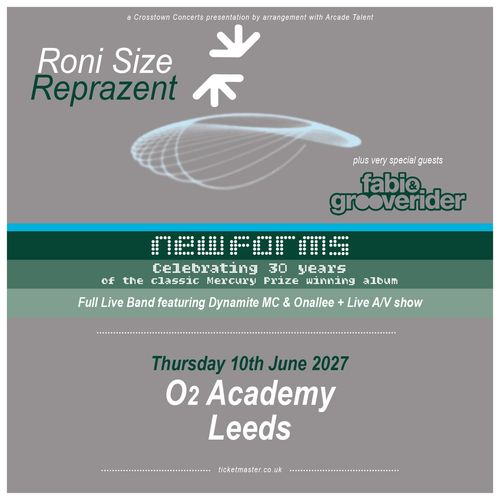 Roni Size Reprazent FABIO & GROOVERIDER, Roni Size / Reprazent at O2 Academy on 10 June 2027 gig poster