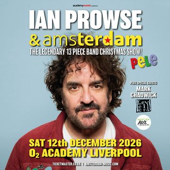 IAN PROWSE & amsterdam - THE LEGENDARY 13 PIECE BAND CHRISTMAS SHOW! Amsterdam, Levellers, Ian Prowse, Mark Chadwick, Azizi Ibrahim at O2 ACADEMY LIVERPOOL on 12 December 2026 gig poster