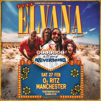 Viva Elvana - Welcome to 35 years of Nevermind Elvana at O2 Ritz on 27 February 2027 gig poster