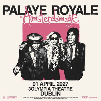 PALAYE ROYALE - Amsterdamage Palaye Royale at 3Olympia Theatre on 1 April 2027 gig poster