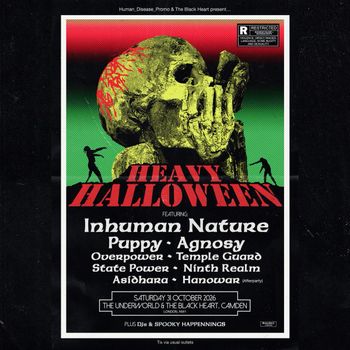 HEAVY HALLOWEEN Puppy, Overpower, Agnosy, Asidhara, HANOWAR, Inhuman Nature, Temple Guard, Ninth Realm, State Power at The Underworld & The Black Heart on 31 October 2026 gig poster