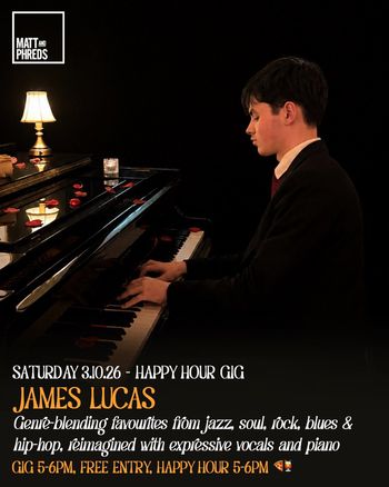 JAMES LUCAS at Matt and Phreds on 3 October 2026 gig poster