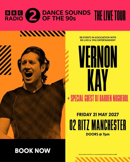 VERNON KAY + SPECIAL GUEST DJ DARREN NOGUEROL Vernon Kay, DJ DARREN NOGUEROL at 02 RITZ MANCHESTER on 21 May 2027 gig poster