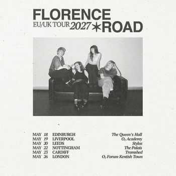 FLORENCE ROAD EU/UK TOUR 2027 Florence Road at The Palais on 22 May 2027 gig poster