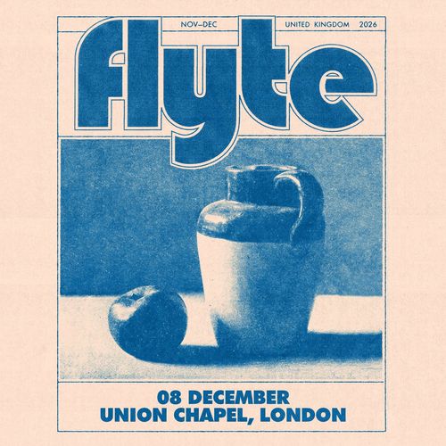 FLYTE at UNION CHAPEL on 8 December 2026 gig poster