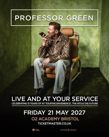 PROFESSOR GREEN - LIVE AND AT YOUR SERVICE Professor Green at O2 Academy Bristol on 21 May 2027 gig poster